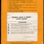 Peter, Paul & Mary - Late Again 1968 WB A36 8-track tape