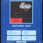 Natural Gas - Natural Gas 1976 GRT PRIVATE STOCK Sealed A48 8-track tape