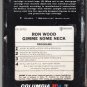 Ron Wood - Gimme Some Neck 1979 CBS A29 8-track tape