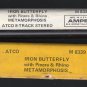 Iron Butterfly - Metamorphosis 1970 ATCO A18F 8-TRACK TAPE