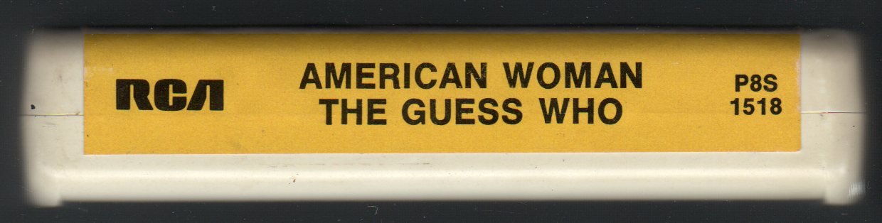 The Guess Who American Woman 1970 Rca A19a 8 Track Tape 