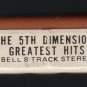 The 5th Dimension - Greatest Hits On Earth 1972 CRC BELL A19A 8-track tape
