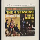 The 4 Four Seasons - Gold Vault & 2nd Vault Of Golden Hits 1966 MERCURY A33 8-TRACK TAPE The 4 Four Seasons - Gold Vault & 2nd Vault Of Golden Hits 1966 MERCURY A33 8-TRACK TAPE