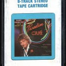 Barry Manilow - 2:00 AM Paradise Cafe 1984 CRC ARISTA A23 8-TRACK TAPE