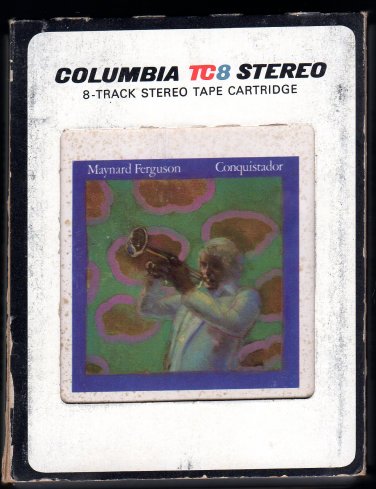 Maynard Ferguson - Conquistador 1977 CBS A29B 8-TRACK TAPE