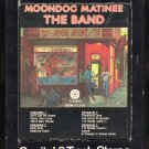The Band - Moondog Matinee 1973 CAPITOL A29B 8-TRACK TAPE