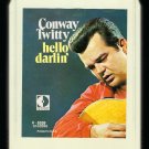 Conway Twitty - Hello Darlin' 1970 DECCA T12 8-TRACK TAPE