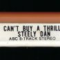 Steely Dan - Can't Buy A Thrill 1972 CRC ABC T10 8-TRACK TAPE