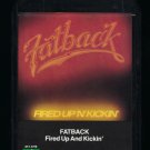 Fatback - Fired Up 'N' Kickin' 1978 POLYDOR T11 8-TRACK TAPE
