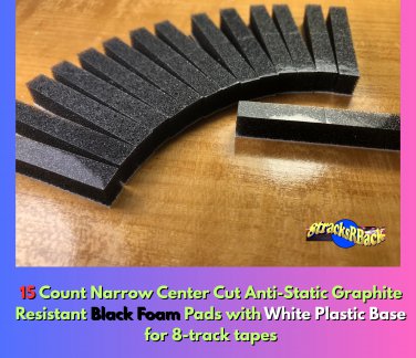 15 CC Narrow AS GR Gry Foam Pads Wht Base 8-TRACK TAPE