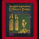 Charley Pride - Sunday Morning with Charley Pride 1976 RCA Quadraphonic T21 8-TRACK TAPE