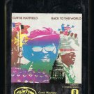 Curtis Mayfield - Back to the World 1973 AMPEX Quadraphonic C/O Sealed T23 8-TRACK TAPE
