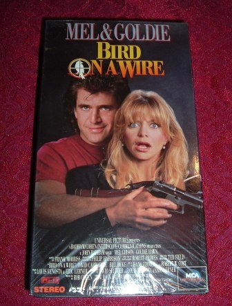 VHS - Bird on a Wire Rated PG-13 starring Mel Gibson and Goldie Hawn