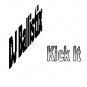 Kick It - Full Album