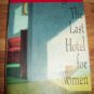 The Last Hotel for Women by Vicki Covington