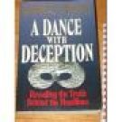 A Dance with Deception revealing the truth behind the headlines by Charles Colson