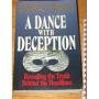 A Dance with Deception revealing the truth behind the headlines by Charles Colson