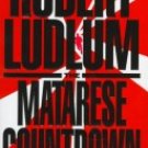 The Matarese Countdown a novel by Robert Ludlum