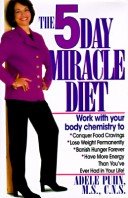 The 5 Day Miracle Diet work with your body chemistry by Adele Puhn