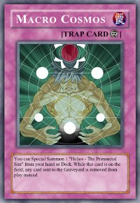 Macro Cosmos (For use in Yugioh Online 2 ONLY)