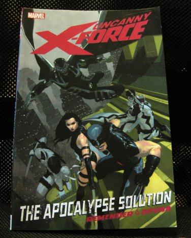 Uncanny X-Force: The Apocalypse Solution - Marvel Trade Paperback