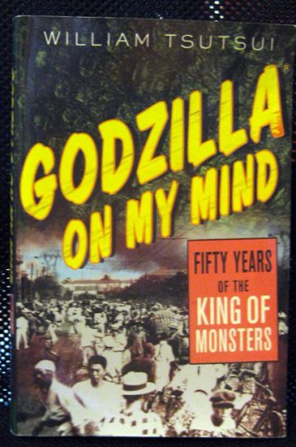 Godzilla on my Mind - Bill Tsutsui