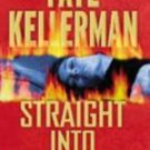 Straight into Darkness by Faye Kellerman (2006, Perfect)