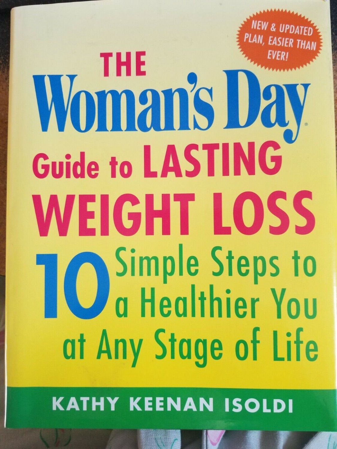 The Woman's Day Guide to Lasting Weight Loss : 10 Simple Steps to a Healthier Yo