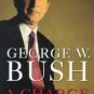 A Charge to Keep by George W. Bush (1999) President Biography Memoir