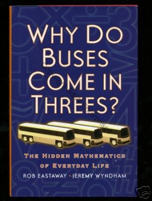 Why DO Buses Come in Threes? Hidden Math NEW BOOK Mathematics