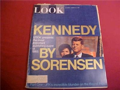 AUGUST 10 1965 LOOK MAGAZINE JFK BY SORENSEN