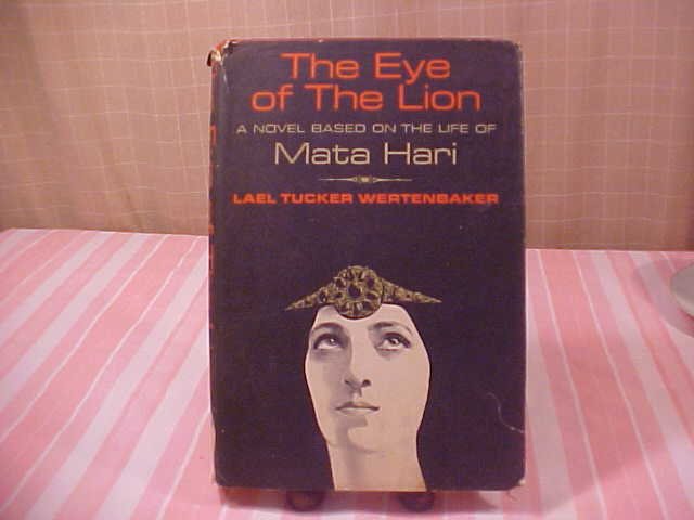 1964 THE EYE OF THE LION MATA HARI HARD COVER BOOK