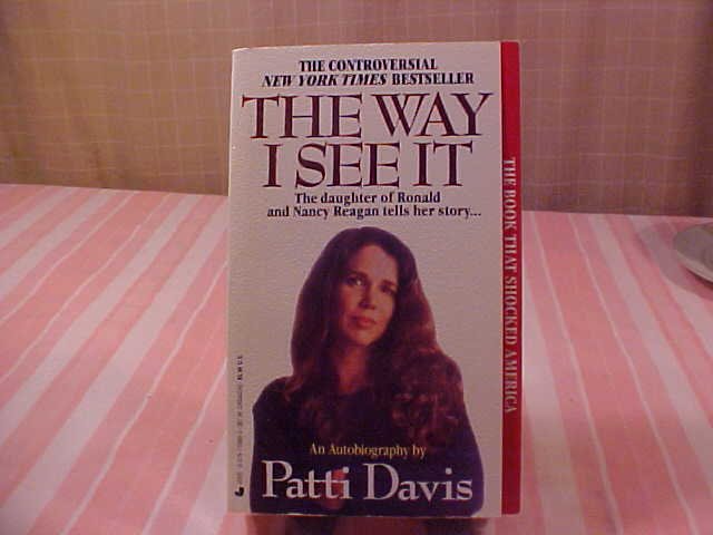 1992 THE WAY I SEE IT  DAUGHTER OF RONALD REAGAN BOOK