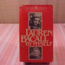 1978 LAUREN BACALL BY MYSELF PAPERBACK BOOK #1 BEST