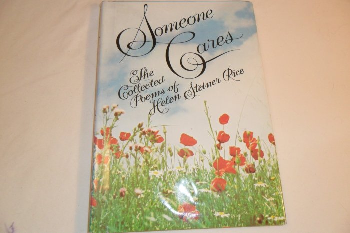 1972 SOMEONE CARES COLLECTED POEMS BY HELEN STEINER RICE BOOK HARDCOVER