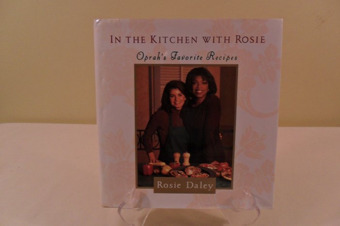 1994 IN THE KITCHEN WITH ROSIE OPRAH'S FAVORITE RECIPES COOKBOOK
