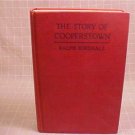 1917 RALPH BIRDSALL THE STORY OF COPPERSTOWN BOOK
