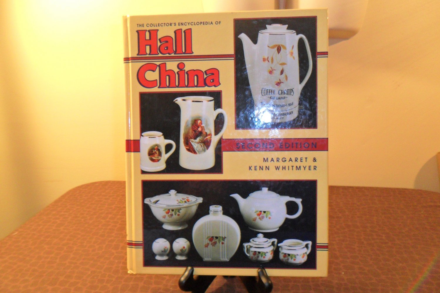 The Collector's Encyclopedia Of Hall China 2nd Edition Margret & Kenn Whitmyer Book
