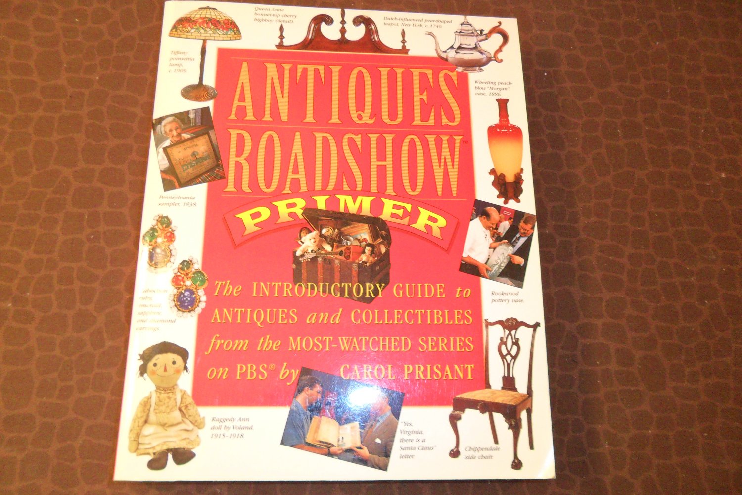 1999 Antiques Roadshow Primer Book by Carol Prisant