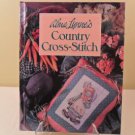 1990 ALMA LYNNE'S COUNTRY CROSS STITCH HARDCOVER BOOK