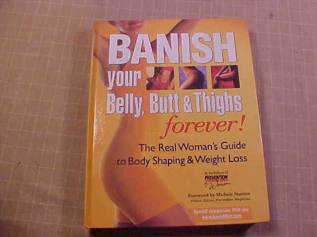 BANISH YOUR BELLY,BUT & THIGHS & BODY SHAPING & WEIGHT LOSS BOOK