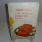 1967 Campbell CookBook Easy Way To Delicious Meals