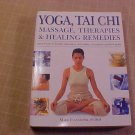 YOGA TAI CHI MASSAGE THERAPIES & HEALING REMEDIES BOOK