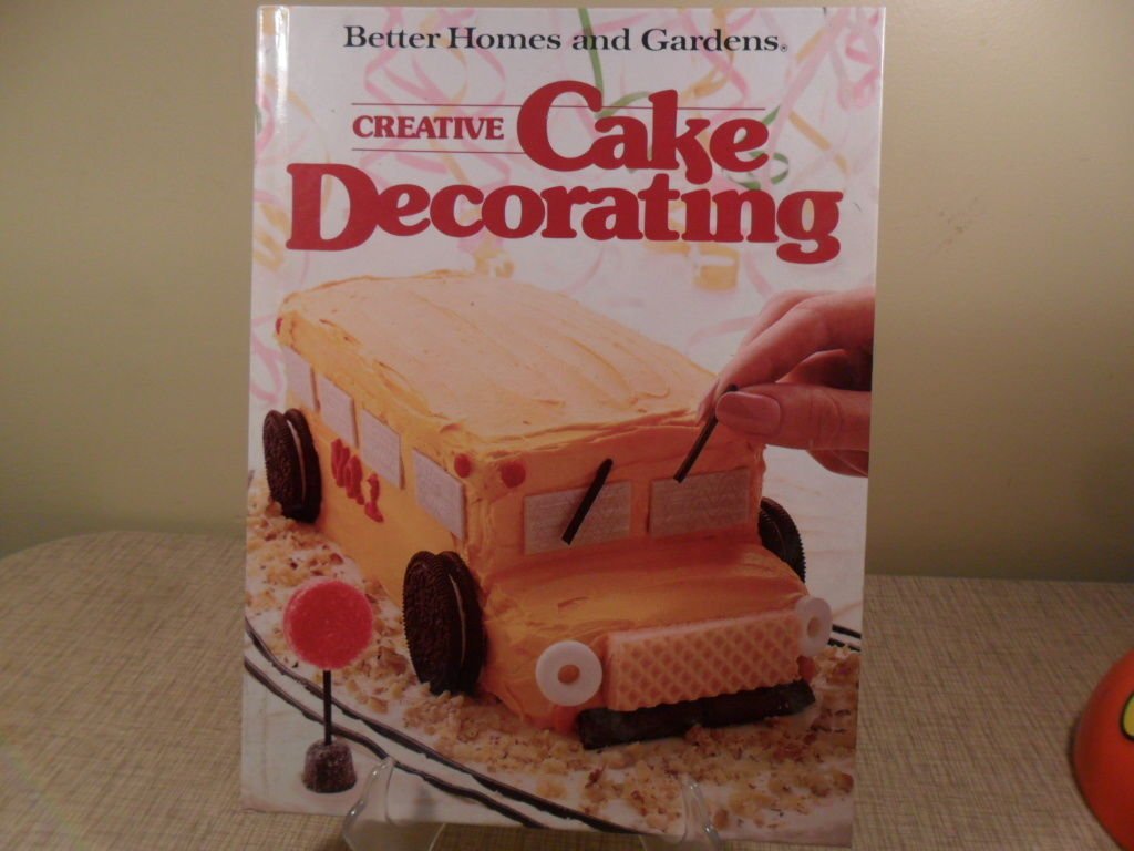 1983 Better Homes And Gardens Creative Cake Decorating Book