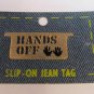 Vintage Hands Off Back Pocket Slip-0n Jean Tag