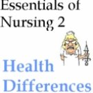 Essentials of Nursing Care 2 Health Differences