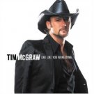 LIVE LIKE YOU WERE DYING ~ Tim McGraw  CD ~ NEW!