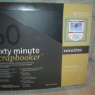 60 SIXTY MINUTE SCRAPBOOKER, 155 - PIECE SET - VACATION - by Autumn Leaves - BRAND NEW!