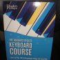 THE READER'S DIGEST KEYBOARD COURSE: LEARN TO PLAY 100 UNFORGETTABLE SONGS THE EASY WAY - NEW!