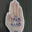 Talk To The Hand Sticky Note Pad - A Handy New Spin on Sticky Note Pads!